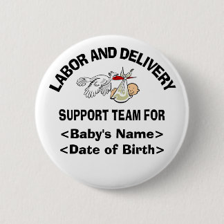 Personalized New Baby Support Team Buttons