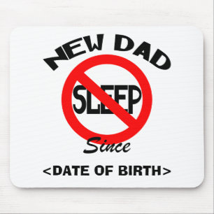 Personalized New Dad No Sleep Gift Mouse Pad