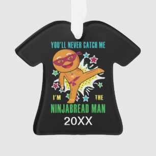 Personalized Ninjabread Man You'll Never Catch Me Ornament