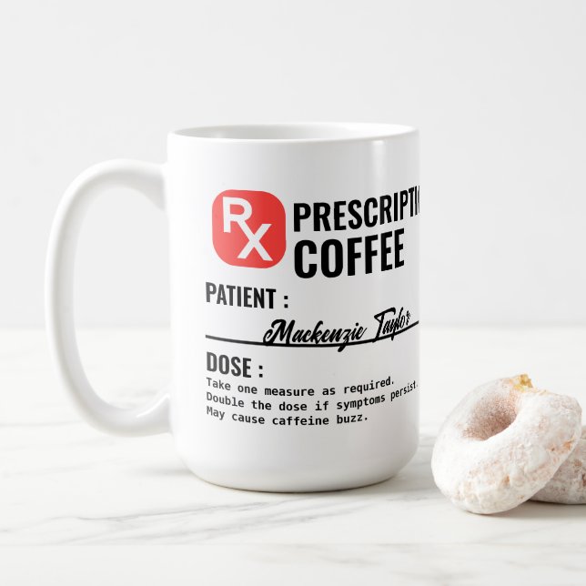Personalized Novelty Prescription Drink Coffee Mug (With Donut)
