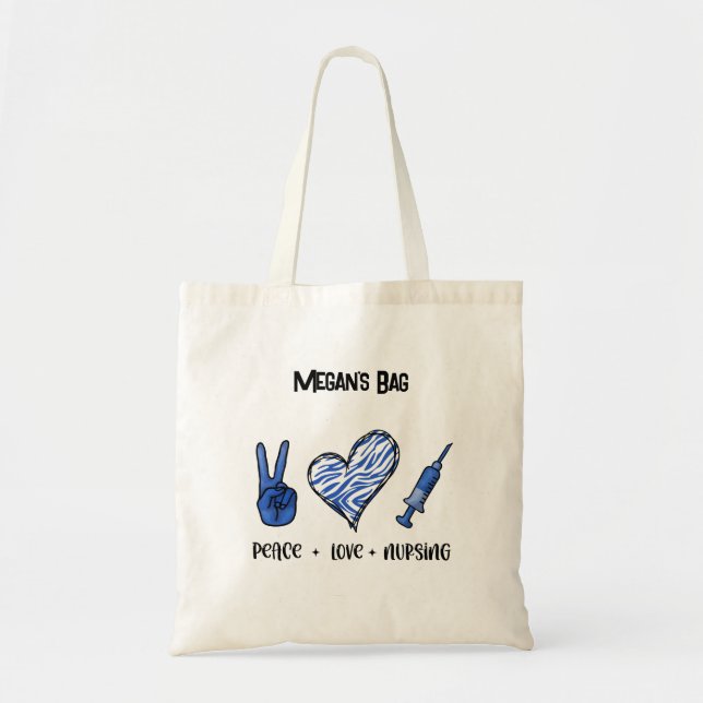 Personalized Nurse Bag-Peace, Love, & Nursing Tote Bag (Front)