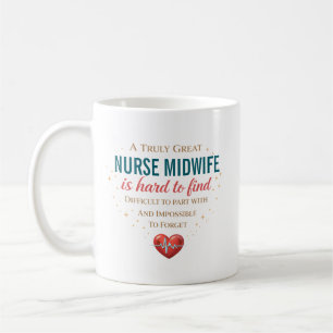 Personalized Nurse Midwife Appreciation Quote Coffee Mug