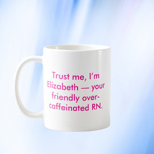 Personalized Nurse RN with Custom Name And Colours Coffee Mug