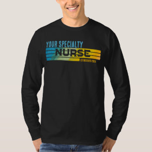 Personalized Nurse Specialty Graduation Year T-Shirt