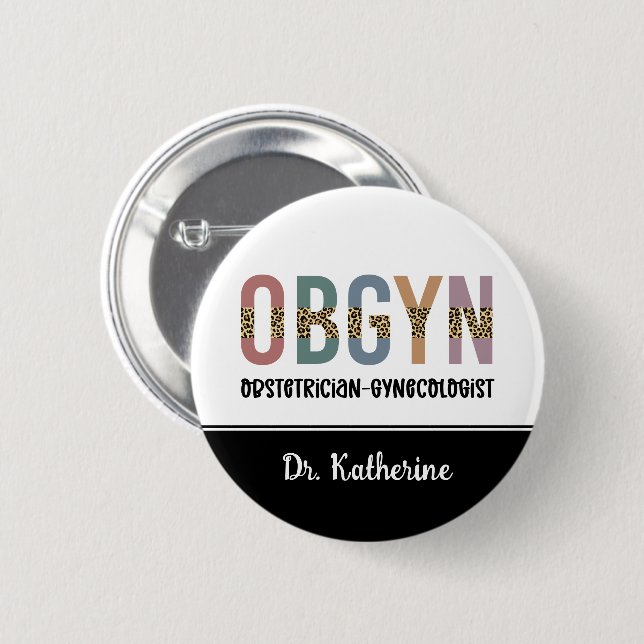 Personalized OBGYN Obstetrician Gynecologist 2 Inch Round Button (Front & Back)