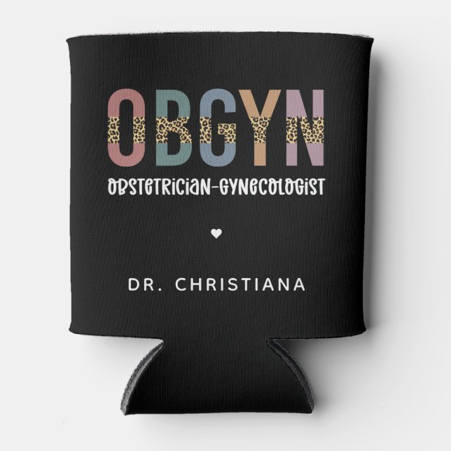 Personalized OBGYN Obstetrician Gynecologist Can Cooler (Front)