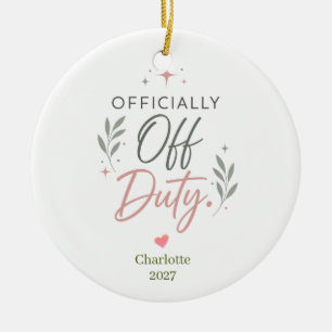 Personalized Officially Off Duty Retirement Gift Ceramic Ornament