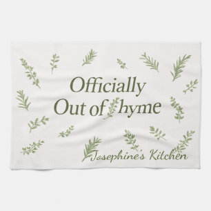 Personalized Officially Out of Thyme Funny Kitchen Towel