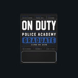Personalized On Duty Police Graduate 2026 Canvas Print<br><div class="desc">High-converting Police Academy Graduate 2026 design with an “On Duty” dispatch-style layout and a clear custom name area. Built to capture strong buyer intent for police graduation searches, custom officer name designs, and Class of 2026 keepsakes. Structured service log elements (unit ID, status, shift) create a realistic law enforcement identity,...</div>