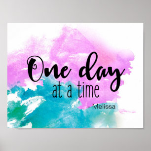 Personalized 'One day at a time' saying with name Poster