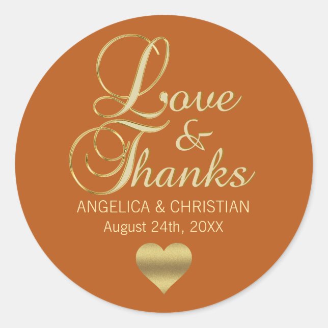Personalized ORANGE Gold LOVE & THANKS Wedding Classic Round Sticker (Front)