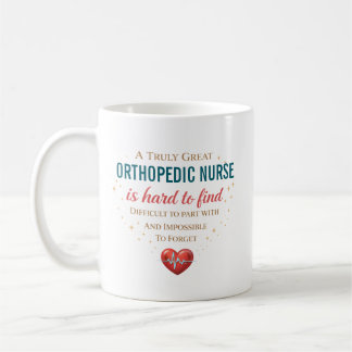 Personalized Orthopedic Nurse Appreciation Quote Coffee Mug