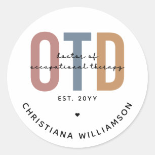 Personalized OTD Doctor of Occupational Therapy Classic Round Sticker