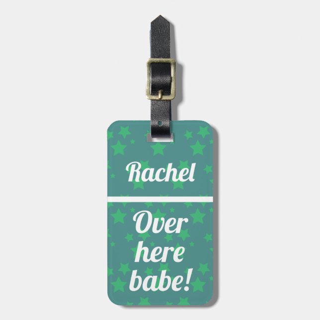 Personalized Over Here babe | Funny Luggage Tag (Front Vertical)