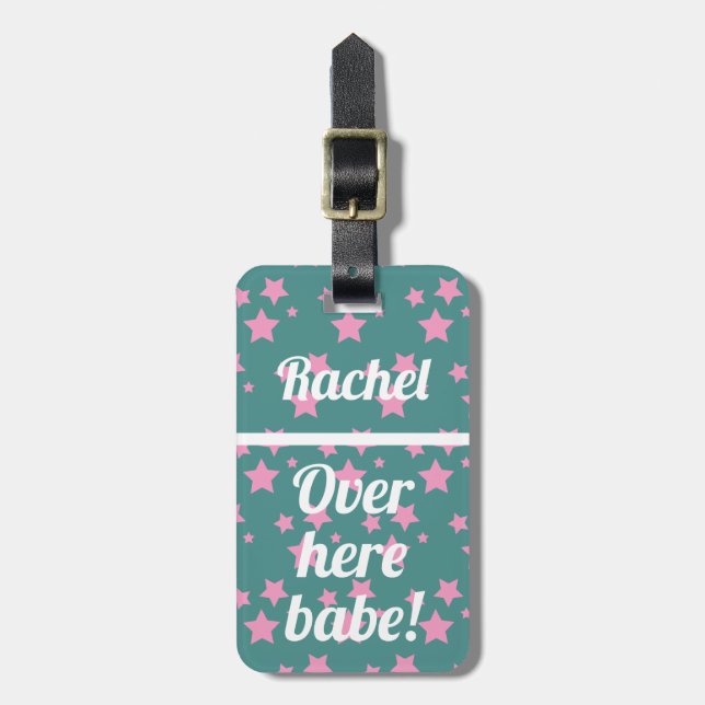 Personalized Over Here babe | Funny Luggage Tag (Front Vertical)