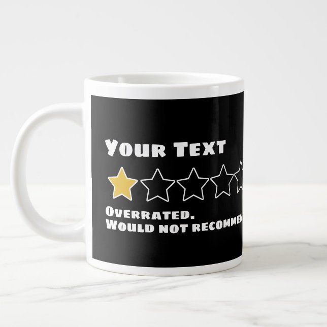 Personalized Overrated Would Not Recommend Large Coffee Mug (Left)
