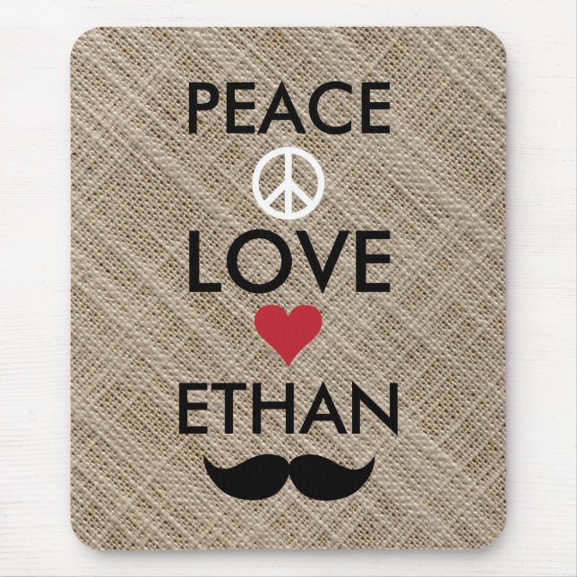 Personalized PEACE LOVE YOUR NAME Mouse Pad (Front)
