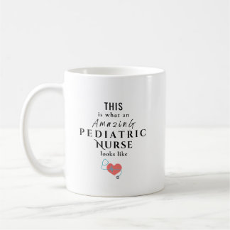 Personalized Pediatric Nurse Quote With Name Coffee Mug