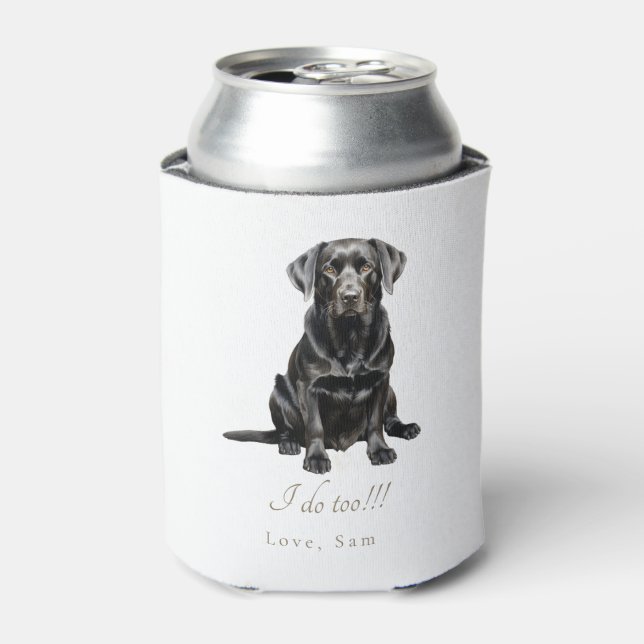 Personalized Pet I do Too!!! Wedding  Can Cooler (Can Front)