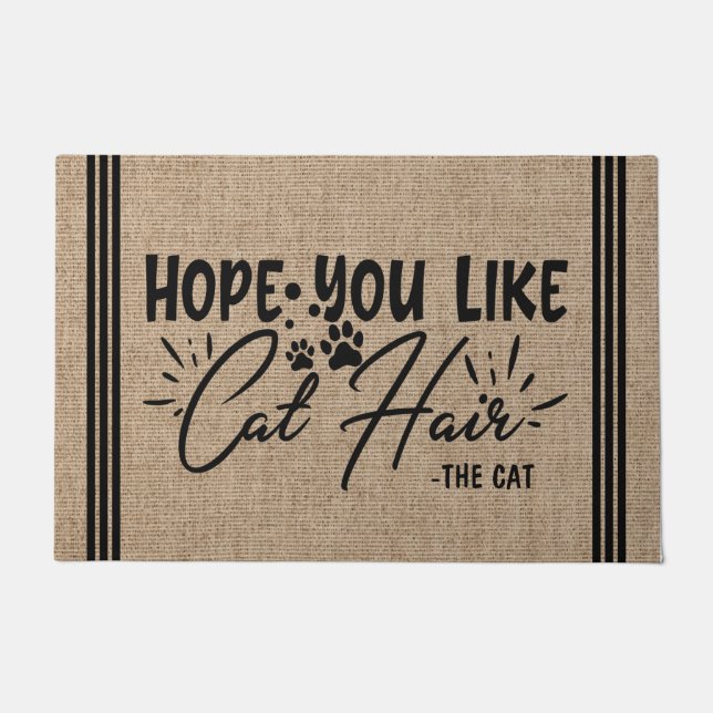 Personalized Pet NAME Hope You Like Cat Hair Doormat (Front)