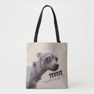 Personalized “[Pet Name] Made Me Do It” Tote Bag
