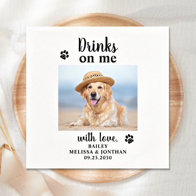 Personalized Pet Photo Drinks On Me Dog Wedding Napkin (Creator Uploaded)