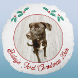 Personalized Pet Puppy Dog First Christmas Photo Round Pillow<br><div class="desc">Celebrate your puppy's first Christmas with this charming personalized photo pillow. Add your own photo and change any of the text to customize. With pretty holly sprigs and modern script text in festive red, it beautifully showcases your favorite photograph of your dog, making it a perfect keepsake for pet lovers....</div>