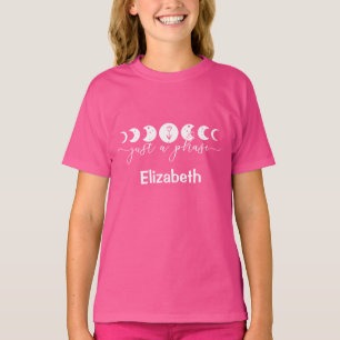 Personalized Phases of the Moon Just a Phase Pink T-Shirt