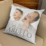 Personalized Photo Abuelo Throw Pillow<br><div class="desc">Modern personalized photo pillow ideal for fathers day, birthdays, christmas and more. A gift any grandfather would love! The keepsake features I love you, over your favourite photograph, personalized with the template text 'ABUELO' and a personal message. Font styles can be changed by clicking on the customize further link after...</div>