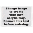 Personalized photo acrylic tray. Make your own!
