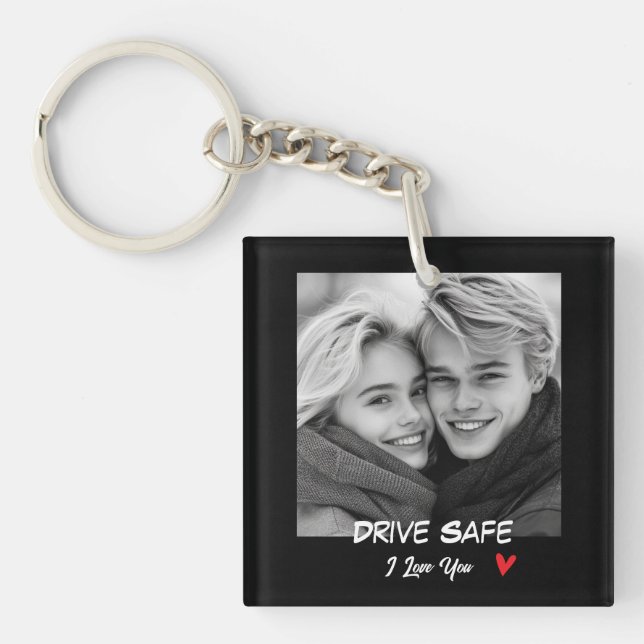 Personalized Photo Drive Safe I love You Keychain (Front)