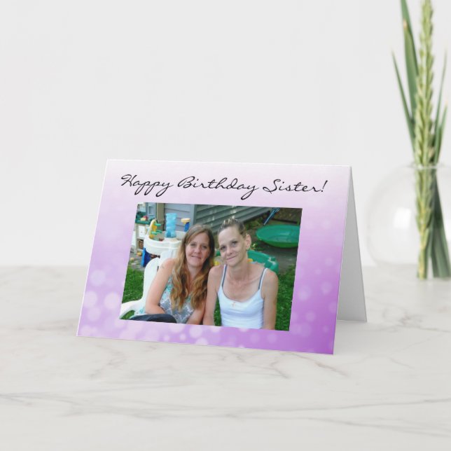 Personalized Photo Happy Birthday Sister Card (Front)