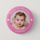 Personalized Photo, Name And Age Birthday Pink 2 Inch Round Button<br><div class="desc">Adorable personalized photo,  name and age birthday pink button.</div>