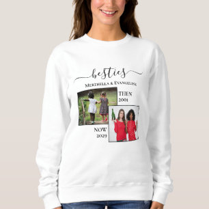 Personalized Photo Now Then BESTIES BFF Sweatshirt