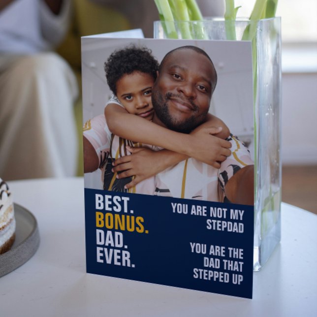 Personalized Photo The Dad That Stepped Up Card (Personalized Photo The Dad That Stepped Up Card from Ricaso. Best Bonus Dad Ever. Add own photograph)