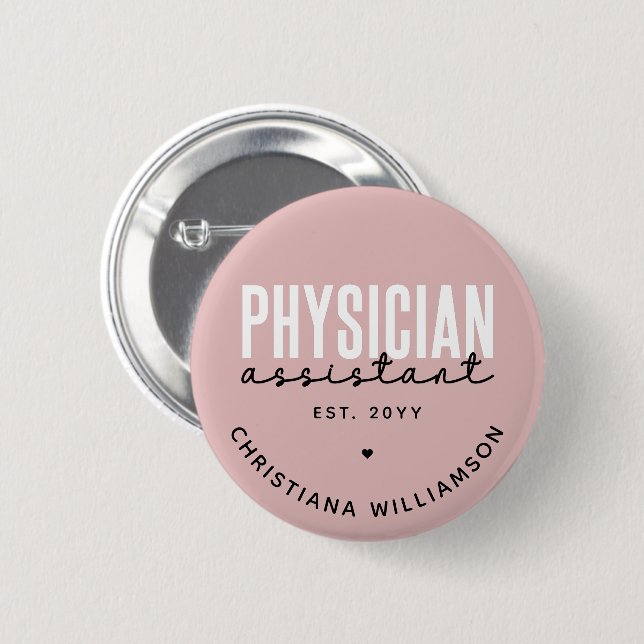 Personalized Physician Assistant PA Graduation 2 Inch Round Button (Front & Back)