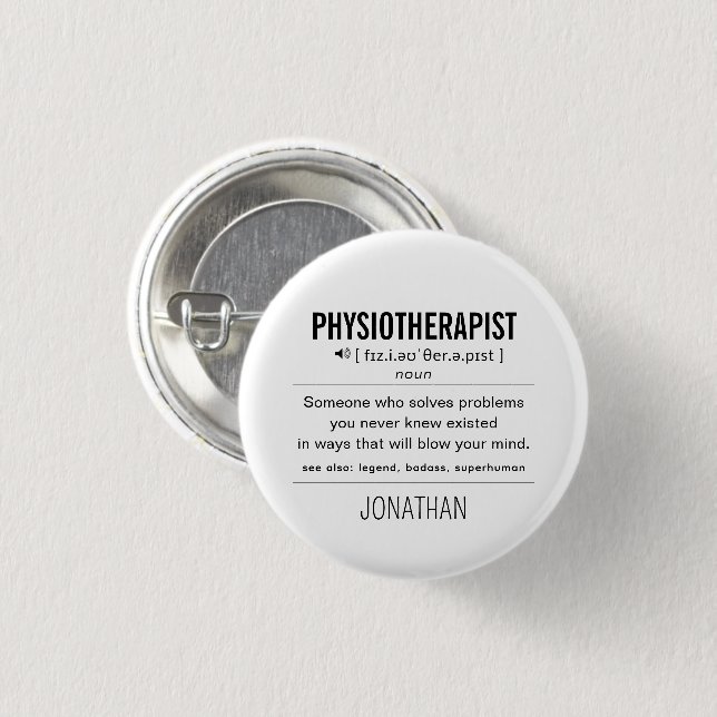 Personalized Physiotherapist Funny 1 Inch Round Button (Front & Back)