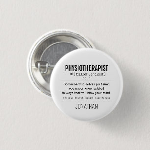 Personalized Physiotherapist Funny 1 Inch Round Button