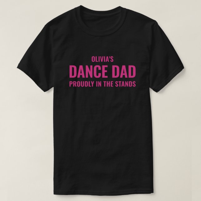 Personalized Pink Dance Dad Gift for Men Custom T-Shirt (Design Front)