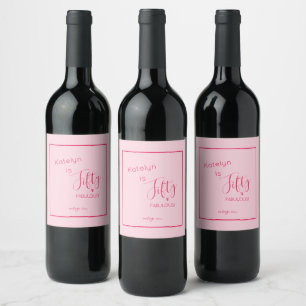 Personalized Pink Fifty & FABULOUS! Birthday Wine Label
