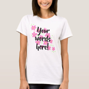 Personalized Pink Flowers Women's T-Shirt
