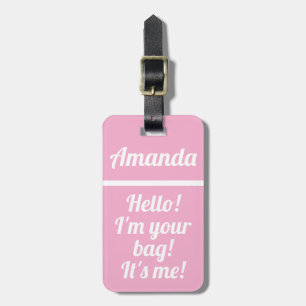Personalized Pink Girly Funny Luggage Tag