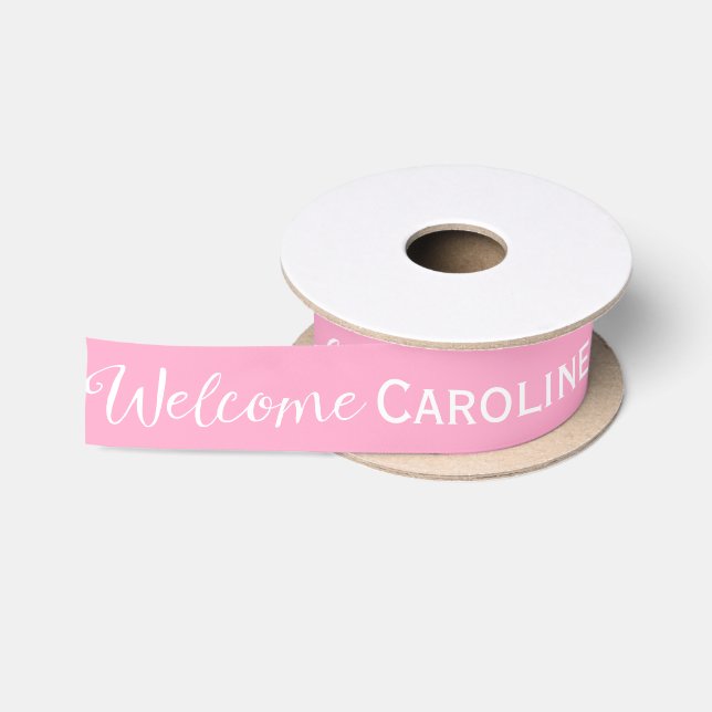 Personalized Pink 'Welcome' Ribbon Satin Ribbon (Spool)