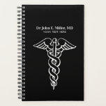 Personalized planner for medical doctor or nurse<br><div class="desc">Personalized planner for medical doctor or general practitioner. Personalized weekly / monthly agenda book. Professional template with title or company name. Make your own with a custom name and formal job function. Elegant modern typography design with black and white caduceus logo. Perfect for MD, GP, Dr practice, clinic, hospital, assistant,...</div>