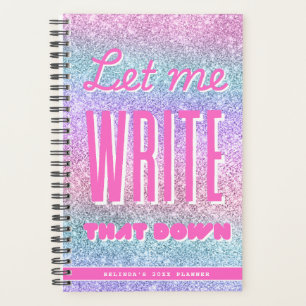 Personalized Planner, Let me write that down pink Planner