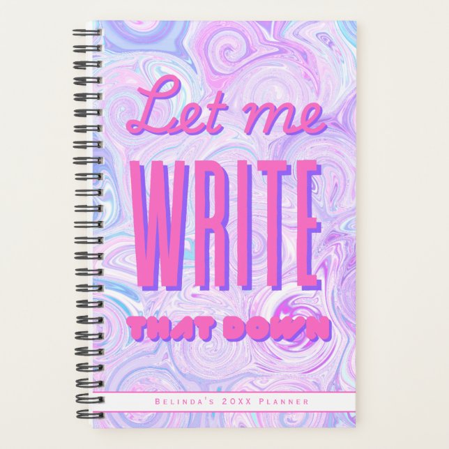 Personalized Planner, Let me write that down Planner (Front)