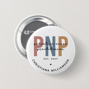 Personalized PNP Pediatric Nurse Practitioner 2 Inch Round Button