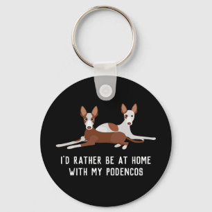 Personalized Podenco Dogs Slogan Keychain