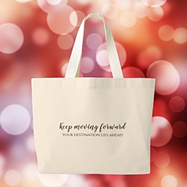 Personalized Positivity - Keep Moving Forward Large Tote Bag (Creator Uploaded)