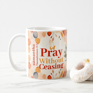 Personalized Pray without ceasing Boho Christian Coffee Mug